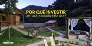 Porque investir em uma pousada esse ano