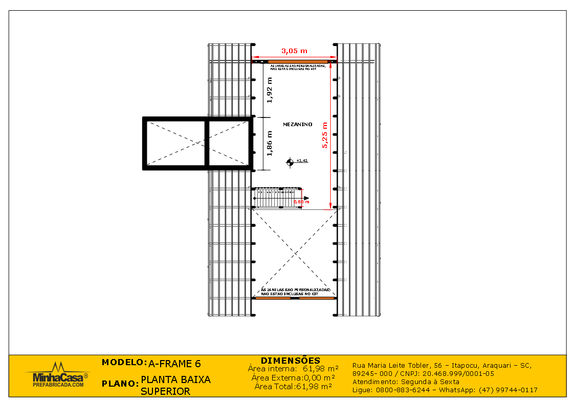 Chalé A-Frame 6 de 61,98m² — Planta baixa superior Chalé A-Frame 6 de 61,98m² pré-fabricado em madeira pinus autoclave — planta baixa superior