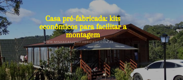 Casa pré-fabricada, a inovação que transforma sonhos em realidade habitável.