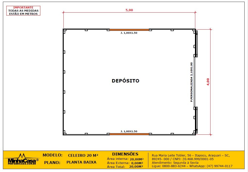 Planta baixa do Galpão Celeiro — vinte metros quadrados Planta baixa do Galpão Celeiro pré-fabricado