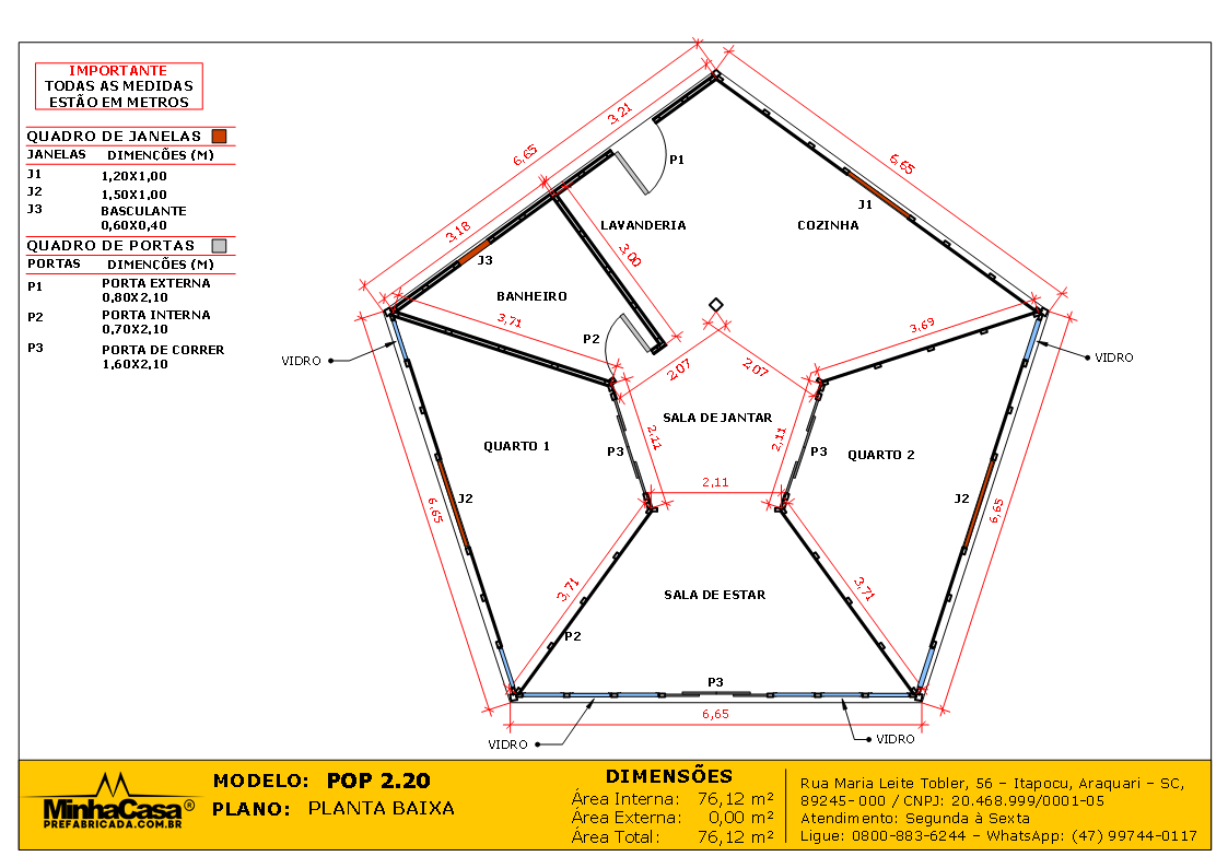 POP 2.20 Pentágono de 76,12m² — Planta baixa do projeto Pentágono Casa pré-fabricada POP 2.20 Pentágono de 76,12m² em madeira pinus autoclave — planta baixa do projeto pentágono